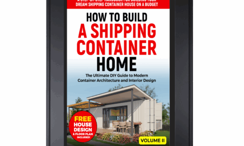 How to Build a Shipping Container Home- Volume I& II: E-BOOK